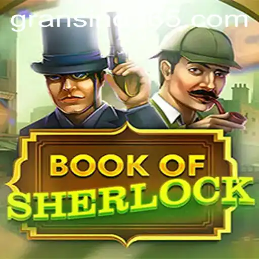 Exploring the Enigmatic World of BookOfSherlock: A Journey through Gransino