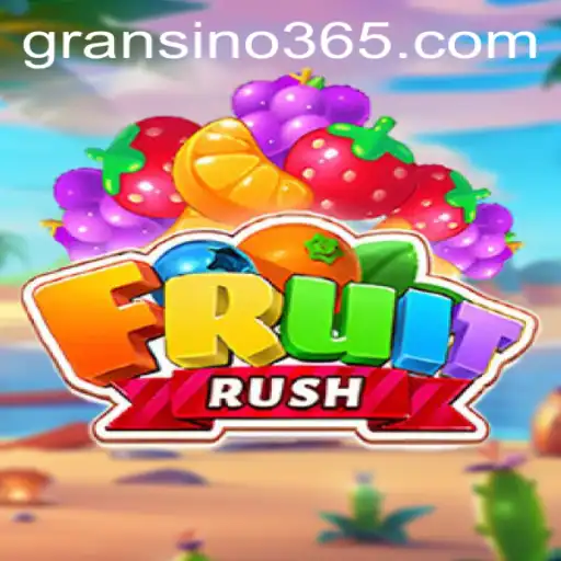 FruitRush: Unveiling the Exciting World of 'Gransino'