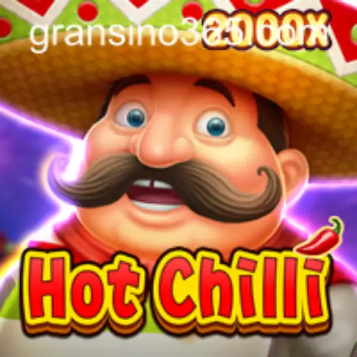 Experience the Thrill of HotChilli with Gransino